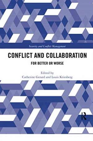 Conflict and Collaboration: For Better or Worse de Catherine Gerard