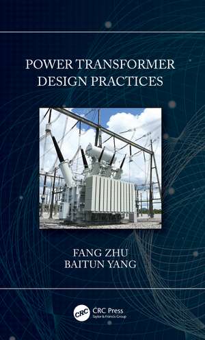 Power Transformer Design Practices de Fang Zhu