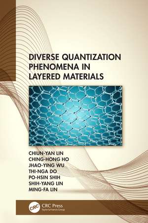 Diverse Quantization Phenomena in Layered Materials de Chiun-Yan Lin