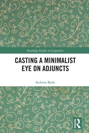 Casting a Minimalist Eye on Adjuncts de Stefanie Bode