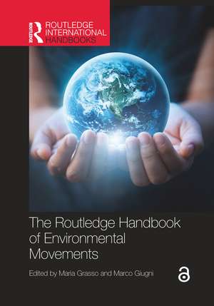 The Routledge Handbook of Environmental Movements de Maria Grasso