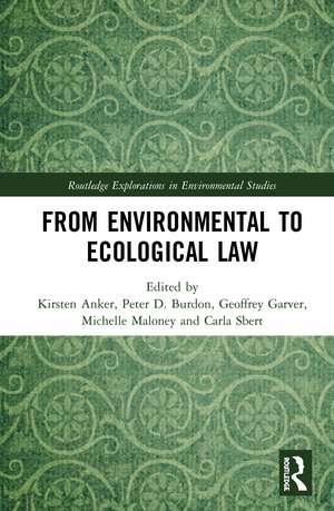 From Environmental to Ecological Law de Kirsten Anker