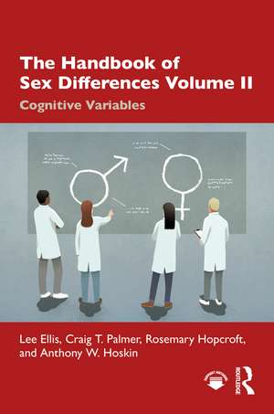 The Handbook of Sex Differences Volume II Cognitive Variables de Lee Ellis