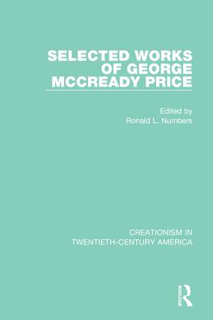 Selected Works of George McCready Price de Ronald L. Numbers