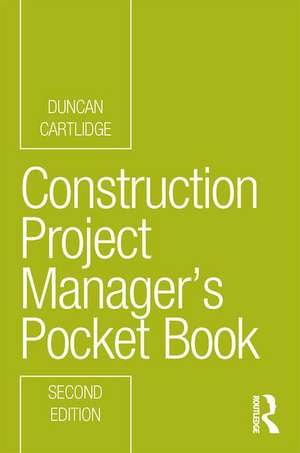 Construction Project Manager’s Pocket Book de Duncan Cartlidge