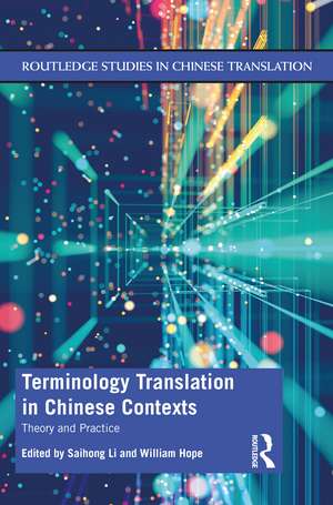 Terminology Translation in Chinese Contexts: Theory and Practice de Saihong Li