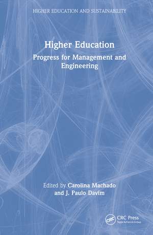 Higher Education: Progress for Management and Engineering de Carolina Machado