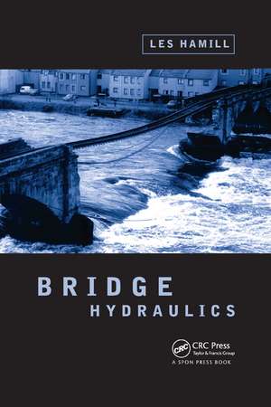 Bridge Hydraulics de Dr Les Hamill