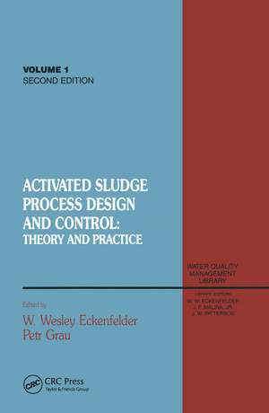 Activated Sludge: Process Design and Control, Second Edition de Wesley Eckenfelder