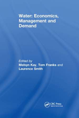 Water: Economics, Management and Demand de M. Kay