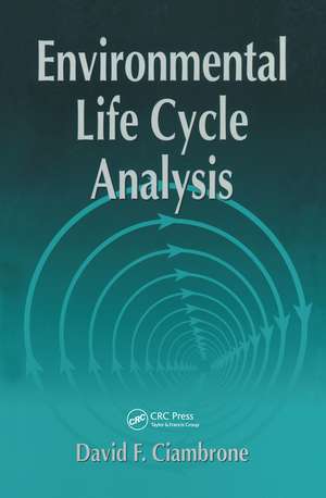 Environmental Life Cycle Analysis de David F. Ciambrone