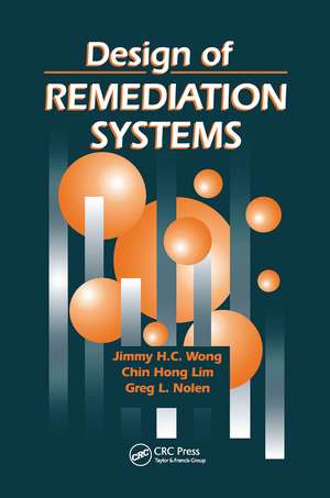 Design of Remediation Systems de Jimmy H. C. Wong