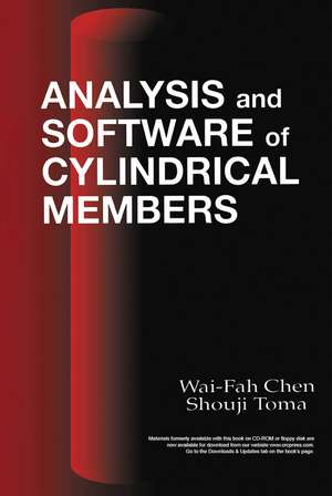 Analysis and Software of Cylindrical Members de W. F. Chen