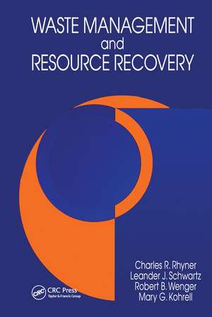 Waste Management and Resource Recovery de Charles R. Rhyner