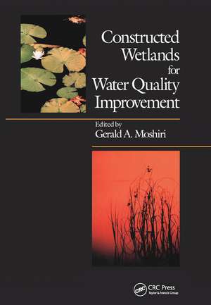 Constructed Wetlands for Water Quality Improvement de Gerald A. Moshiri