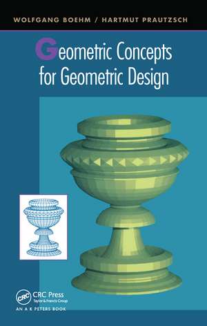 Geometric Concepts for Geometric Design de Hartmut Prautzsch