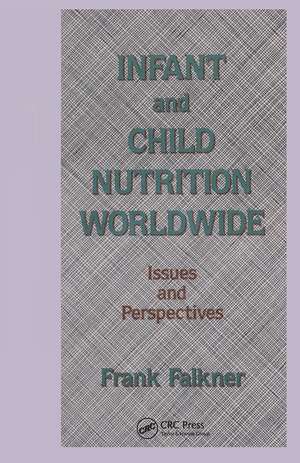 Infant and Child Nutrition Worldwide: Issues and Perspectives de Frank Falkner