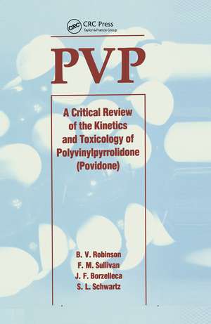 Pvp: A Critical Review of the Kinetics and Toxicology of Polyvinylpyrrolidone (Povidone) de Wolfgang Schwarz