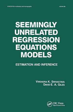 Seemingly Unrelated Regression Equations Models: Estimation and Inference de Virendera K. Srivastava