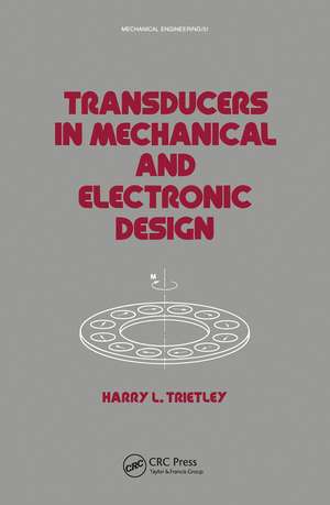 Transducers in Mechanical and Electronic Design de Harry I. Trietley