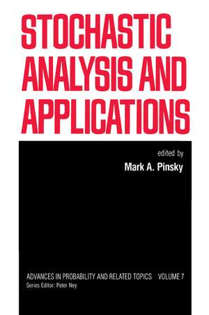 Stochastic Analysis and Applications de Mark A. Pinsky