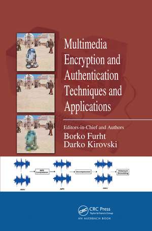 Multimedia Encryption and Authentication Techniques and Applications de Borko Furht