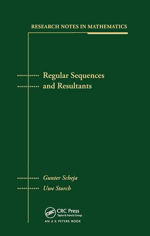 Regular Sequences and Resultants de Gunter Scheja