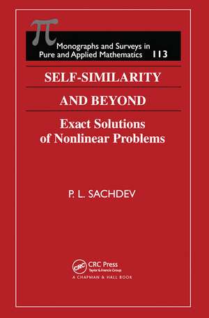 Self-Similarity and Beyond: Exact Solutions of Nonlinear Problems de P.L. Sachdev