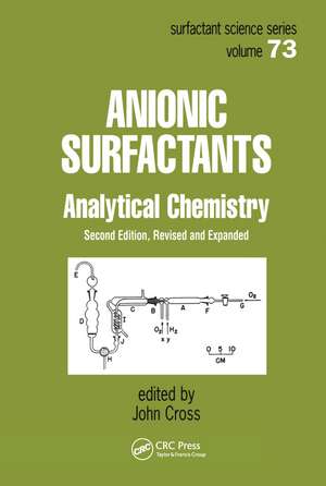 Anionic Surfactants: Analytical Chemistry, Second Edition, de John Cross