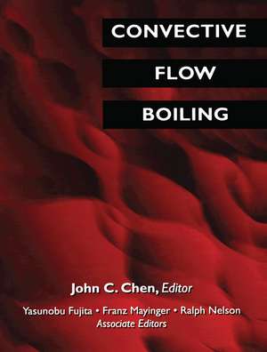 Convective Flow Boiling de John C. Chen