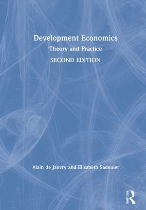 Development Economics: Theory and Practice de Alain de Janvry