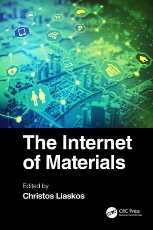 The Internet of Materials de Christos Liaskos