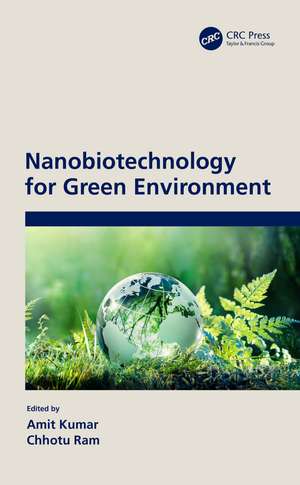 Nanobiotechnology for Green Environment de Amit Kumar