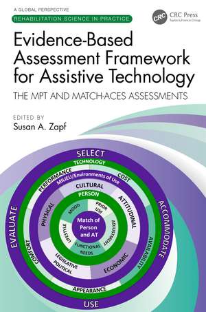 Evidence-Based Assessment Framework for Assistive Technology: The MPT and MATCH-ACES Assessments de Susan A. Zapf