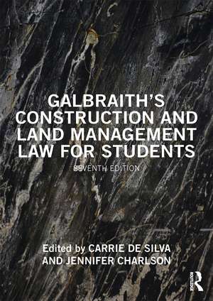 Galbraith's Construction and Land Management Law for Students de Anne Galbraith