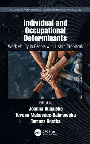 Individual and Occupational Determinants: Work Ability in People with Health Problems de Joanna Bugajska