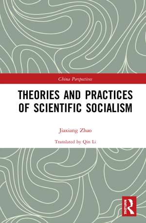 Theories and Practices of Scientific Socialism de Zhao Jiaxiang