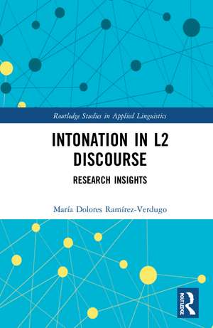 Intonation in L2 Discourse: Research Insights de María Dolores Ramírez-Verdugo