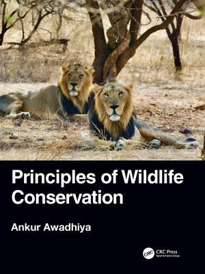 Principles of Wildlife Conservation de Ankur Awadhiya