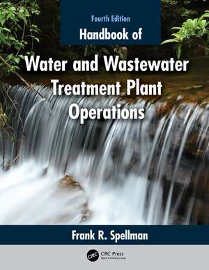 Handbook of Water and Wastewater Treatment Plant Operations de Frank R. Spellman