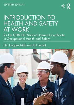 Introduction to Health and Safety at Work: for the NEBOSH National General Certificate in Occupational Health and Safety de Phil Hughes MBE