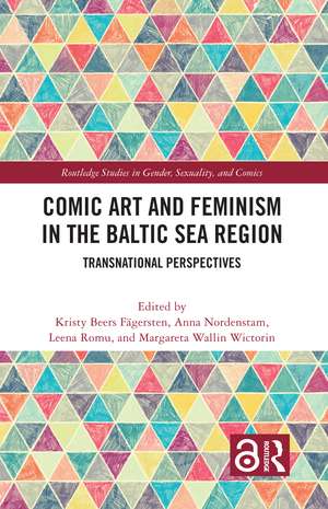 Comic Art and Feminism in the Baltic Sea Region: Transnational Perspectives de Kristy Beers Fägersten