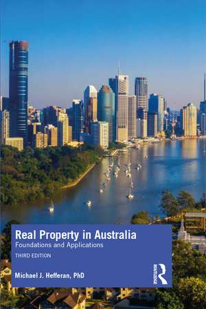 Real Property in Australia: Foundations and Applications de Michael J. Hefferan