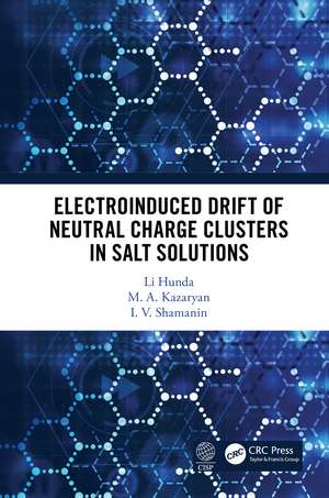 Electroinduced Drift of Neutral Charge Clusters in Salt Solutions de Li Hunda