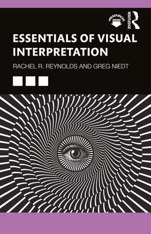 Essentials of Visual Interpretation de Rachel R Reynolds