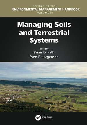 Managing Soils and Terrestrial Systems de Brian D. Fath