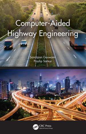 Computer-Aided Highway Engineering de Pradip (Asian Institute of Transport DevelopmentNew Delhi Sarkar