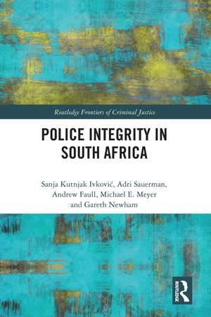 Police Integrity in South Africa de Sanja Kutnjak Ivkovich