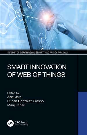 Smart Innovation of Web of Things de Aarti Jain