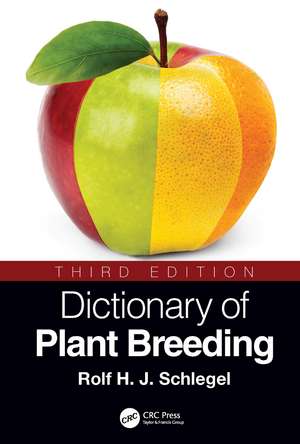 Dictionary of Plant Breeding de Rolf H. J. Schlegel